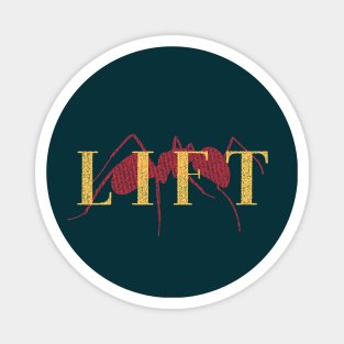 L I F T (Dark Version) - A Group where we all pretend to be Ants in an Ant Colony Magnet